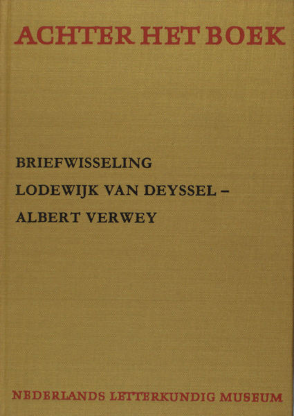 Prick, Harry G.M. (ed.). De briefwisseling tussen Lodewijk van Deyssel en Albert Verweij.