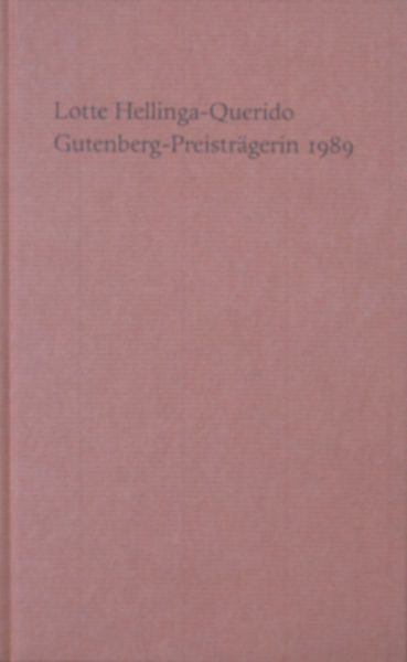 Gutenberg-Preis der Stadt Mainz und der Gutenberg-Gesellschaft verliehen an Lotte Hellinga-Querido, London, Am 24. Juni 1989.