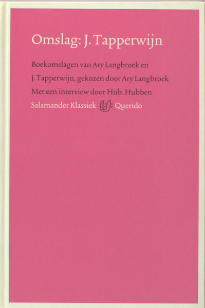Langbroek, Ary. Omslag: J. Tapperwijn, boekomslagen van Ary Langbroek en J. Tapperwijn.