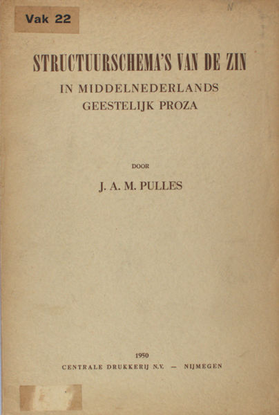 Pulles, J.A.M. Structuurschema's van de zin in Middelnederlands geestelijke proza.
